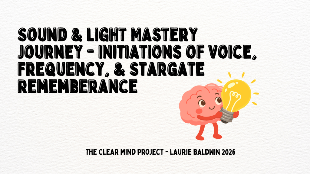 Sound & Light Mastery Journey - Initiations of Voice, Frequency, & Stargate Rememberance with Laurie Baldwin