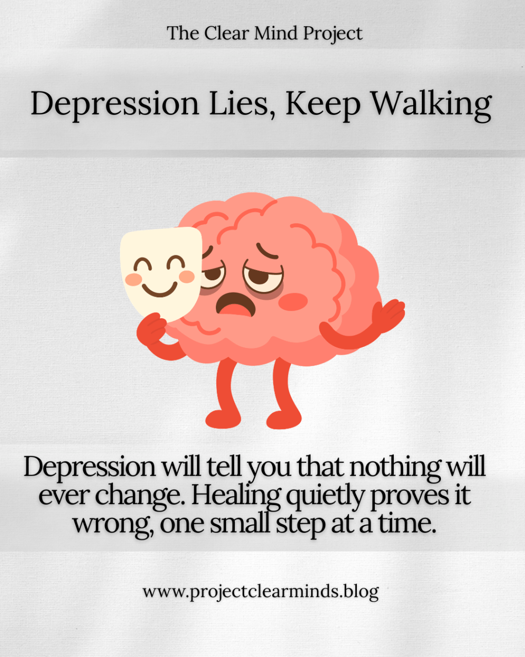 Depression Lies, Keep Walking